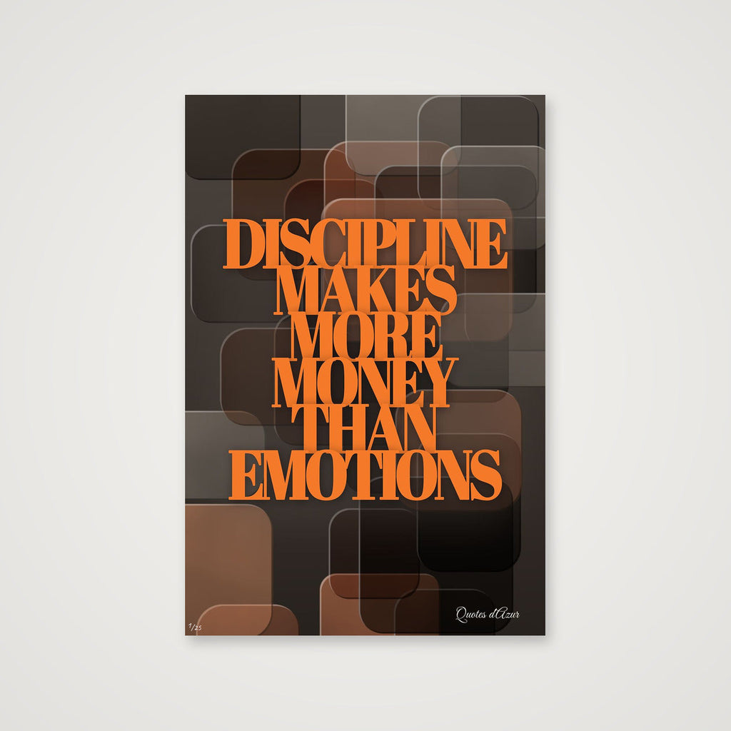 Discipline Makes More Money Than Emotions – Orange.