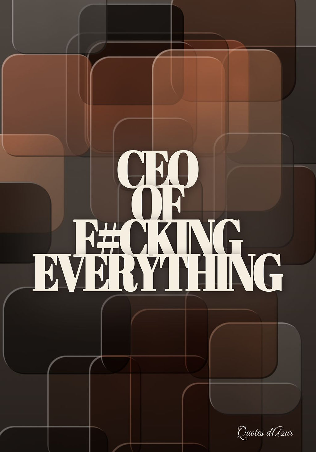CEO of F#cking Everything – Copper & Cream | Framed.