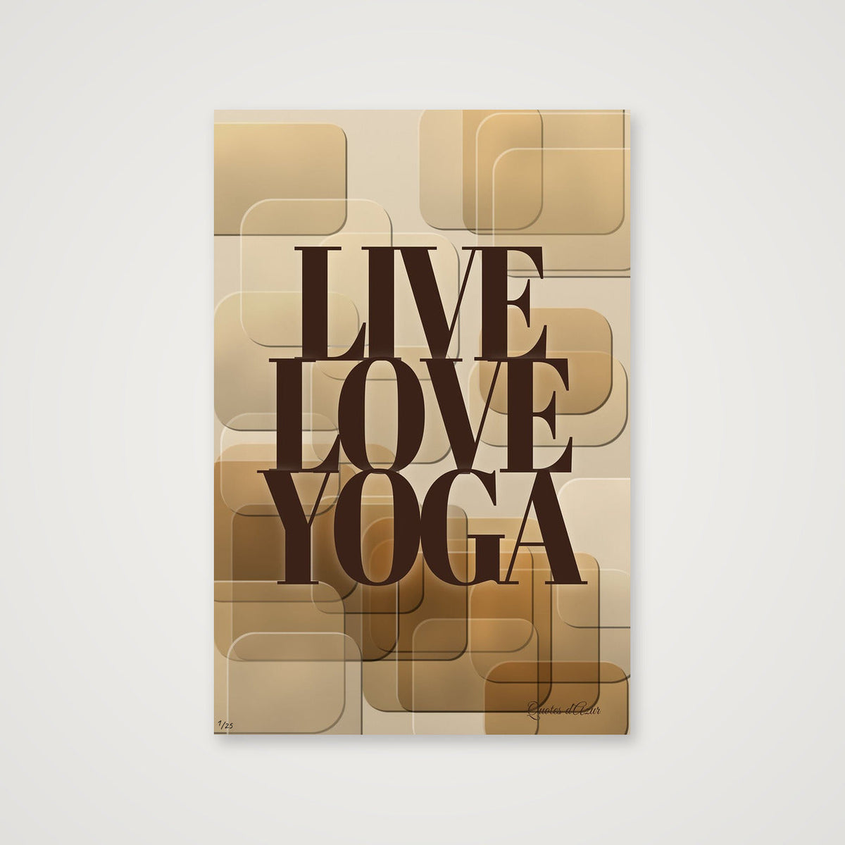 Live Love Yoga – Espresso.