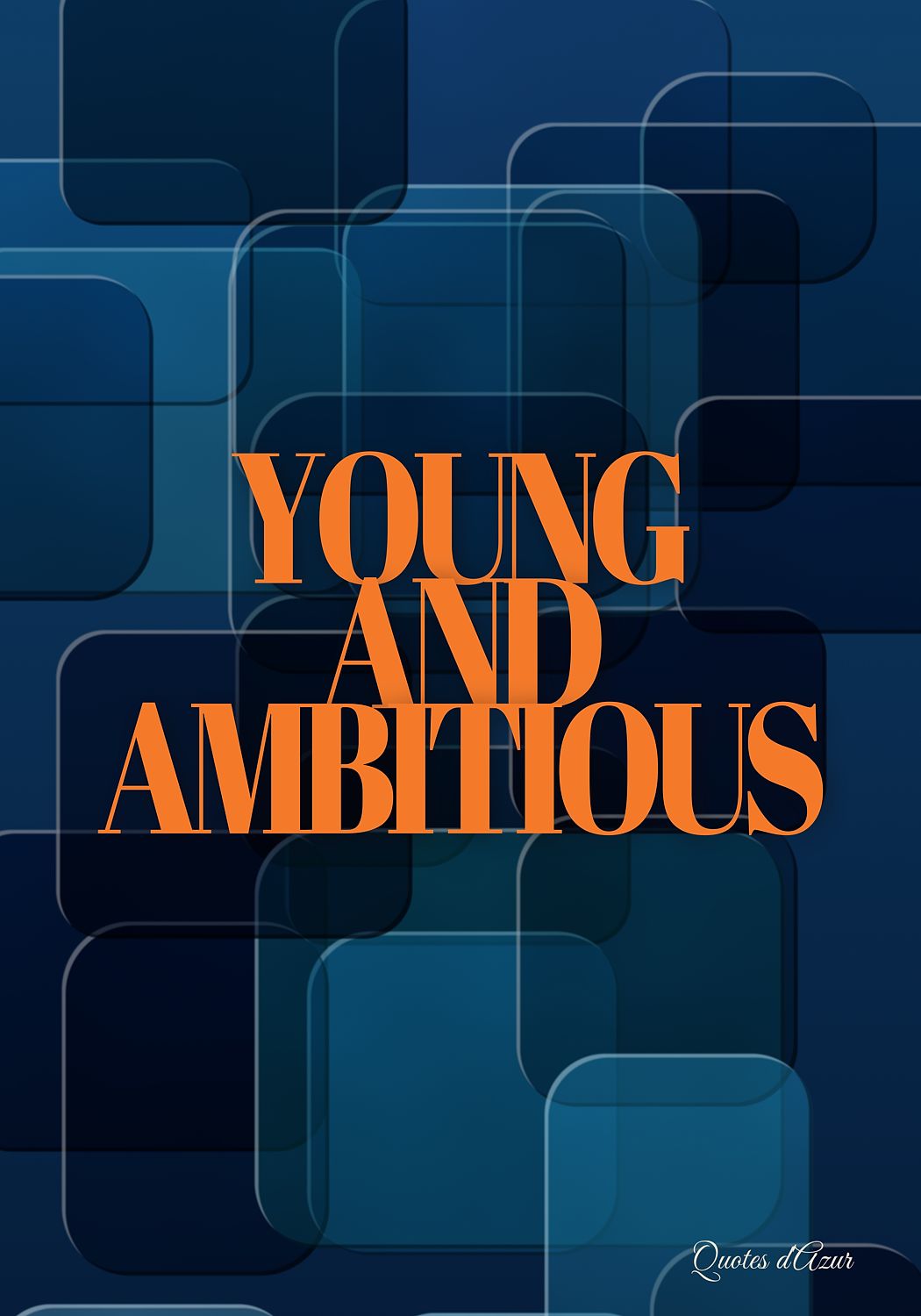 Young and Ambitious – Orange | Framed.