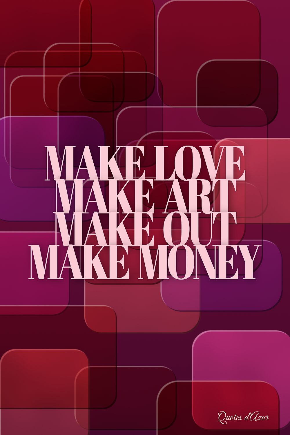 Make Love Make Art – Blush.