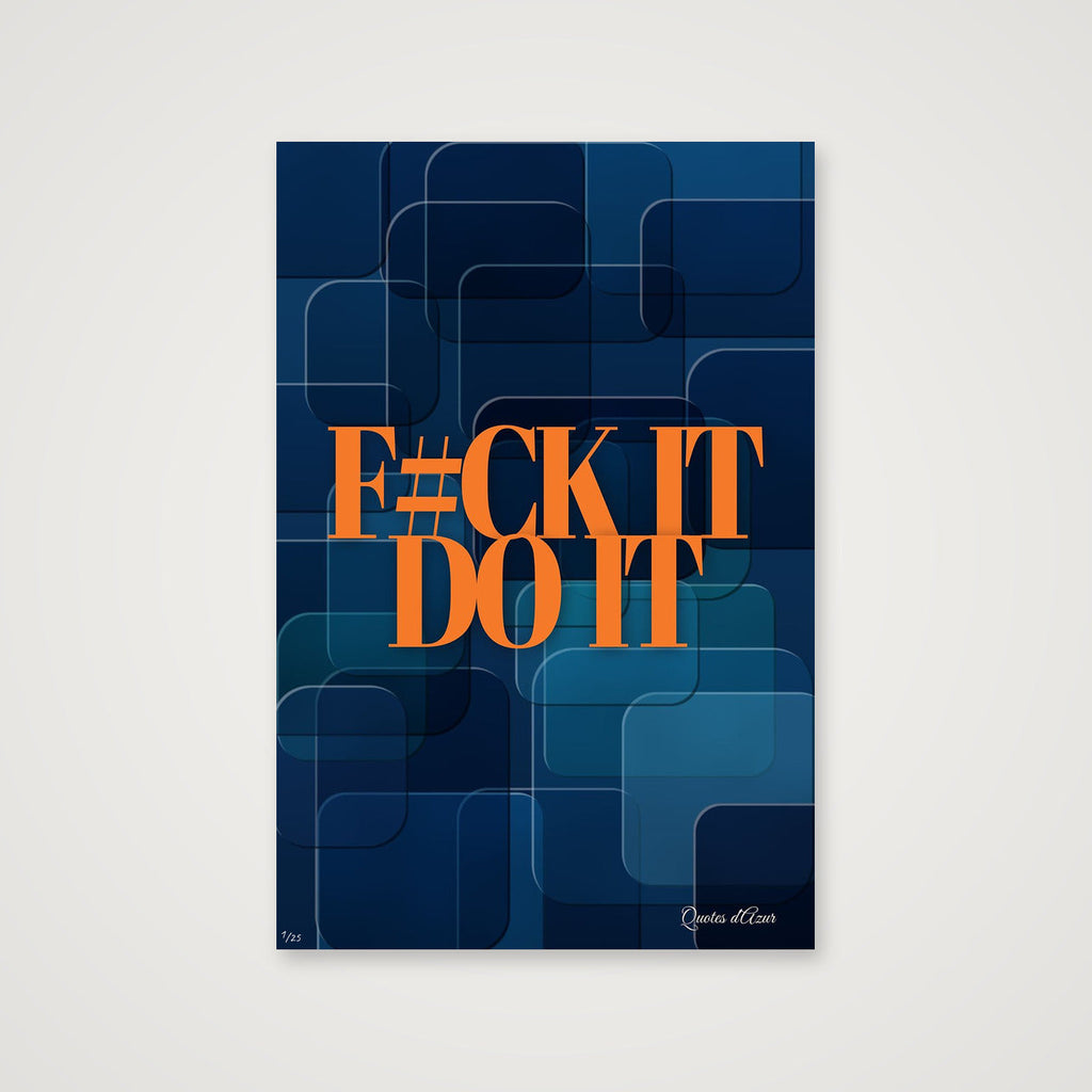 F#ck It Do It – Orange.