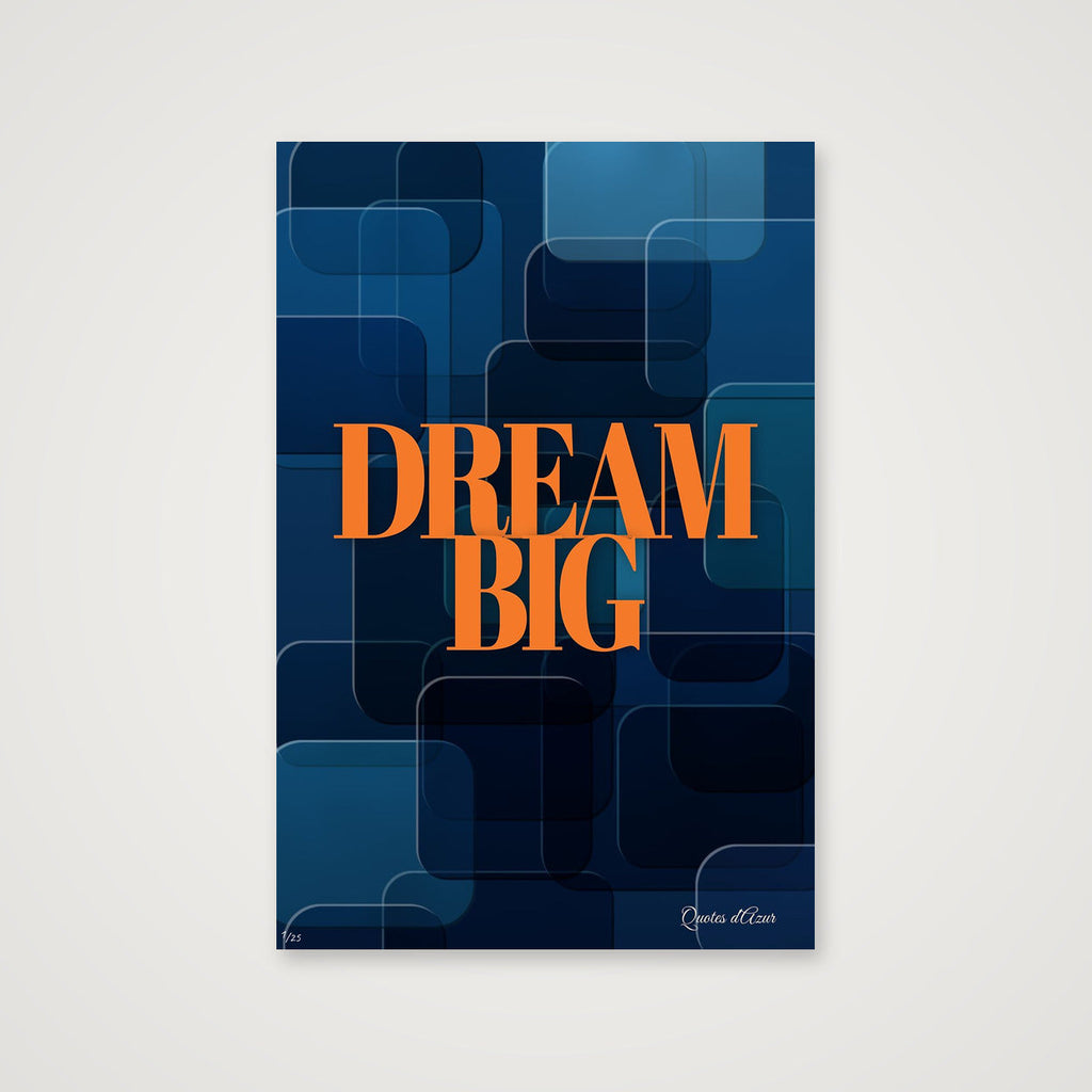 Dream Big – Orange.
