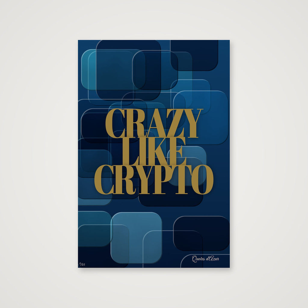 Crazy Like Crypto – Gold.