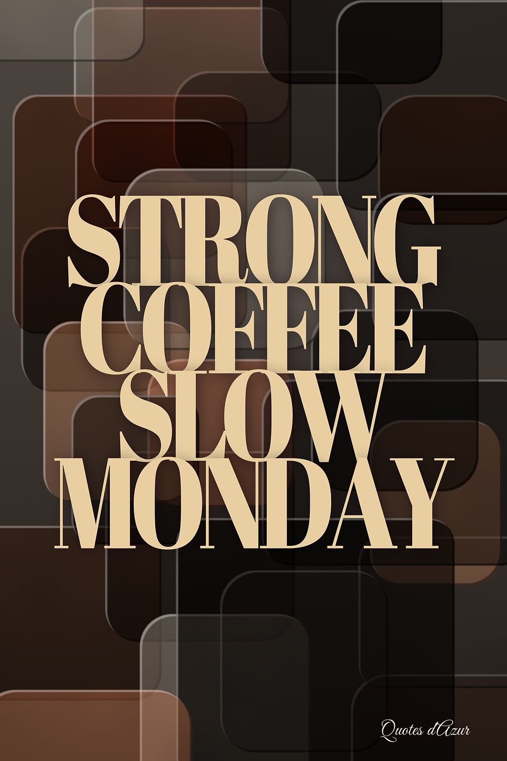 Strong Coffee Slow Monday – Champagne.