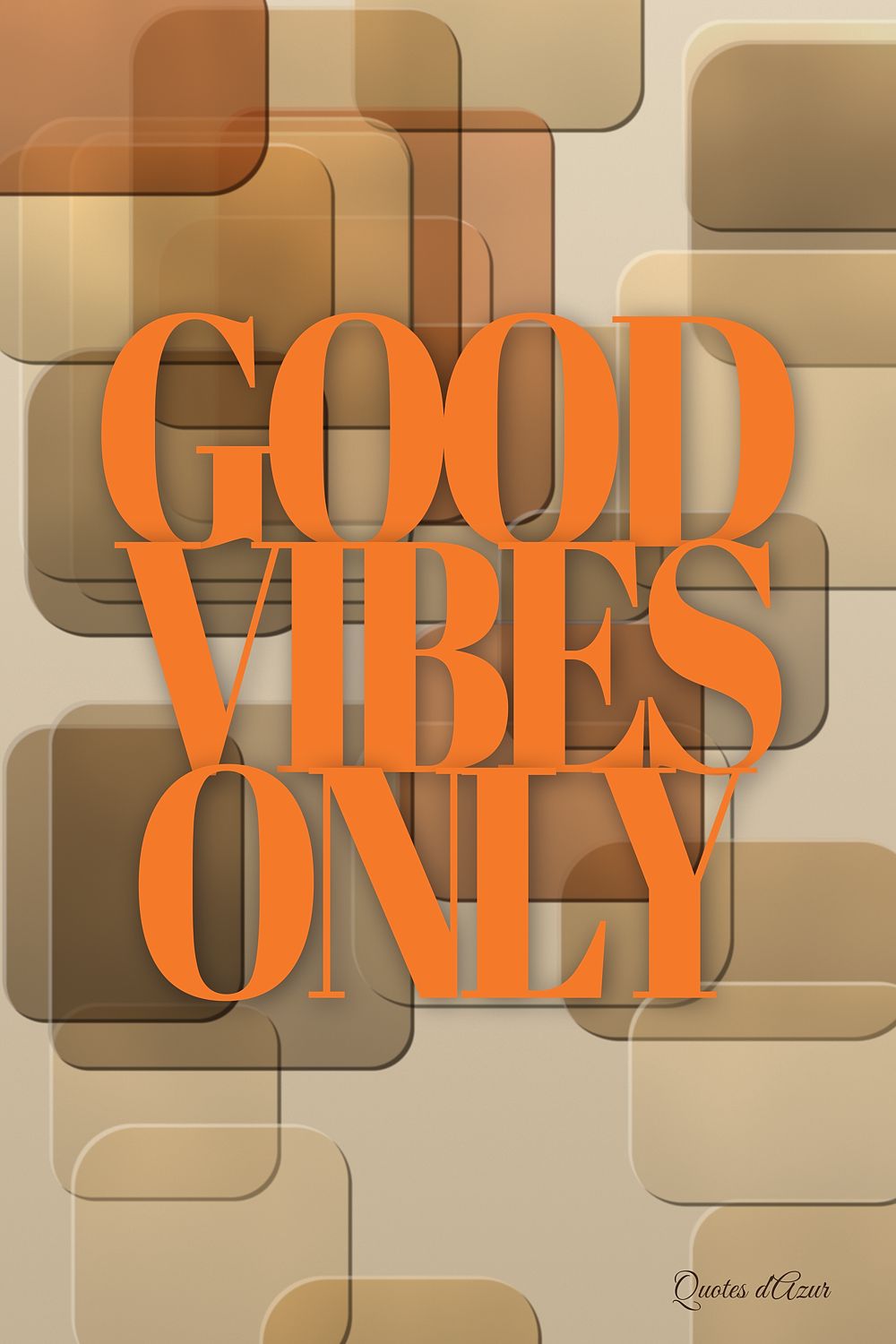 Good Vibes Only – Orange.