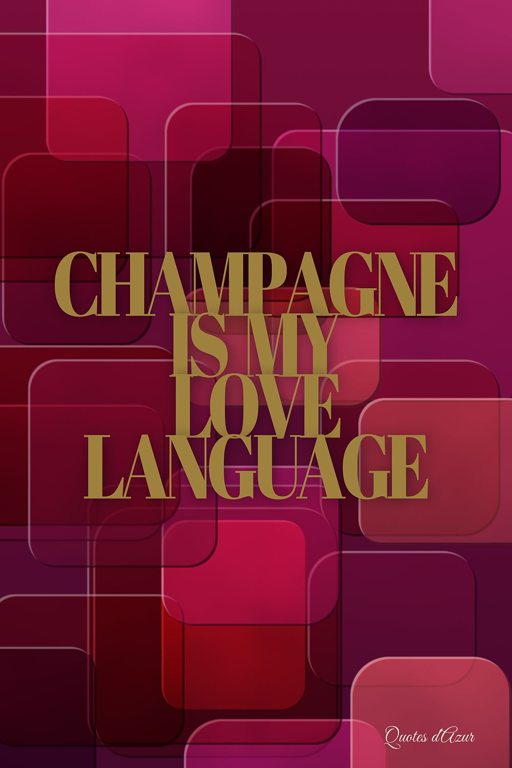 Champagne Is My Love Language – Gold.