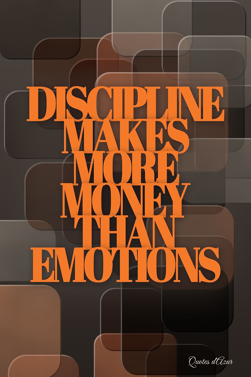 Discipline Makes More Money Than Emotions – Orange.