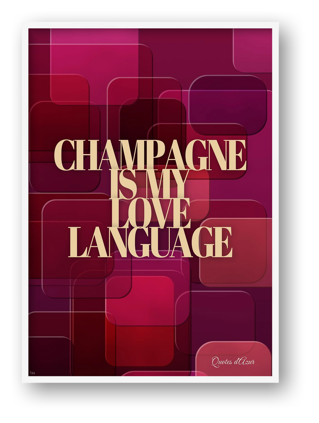 Champagne Is My Love Language – Champagne | Framed.