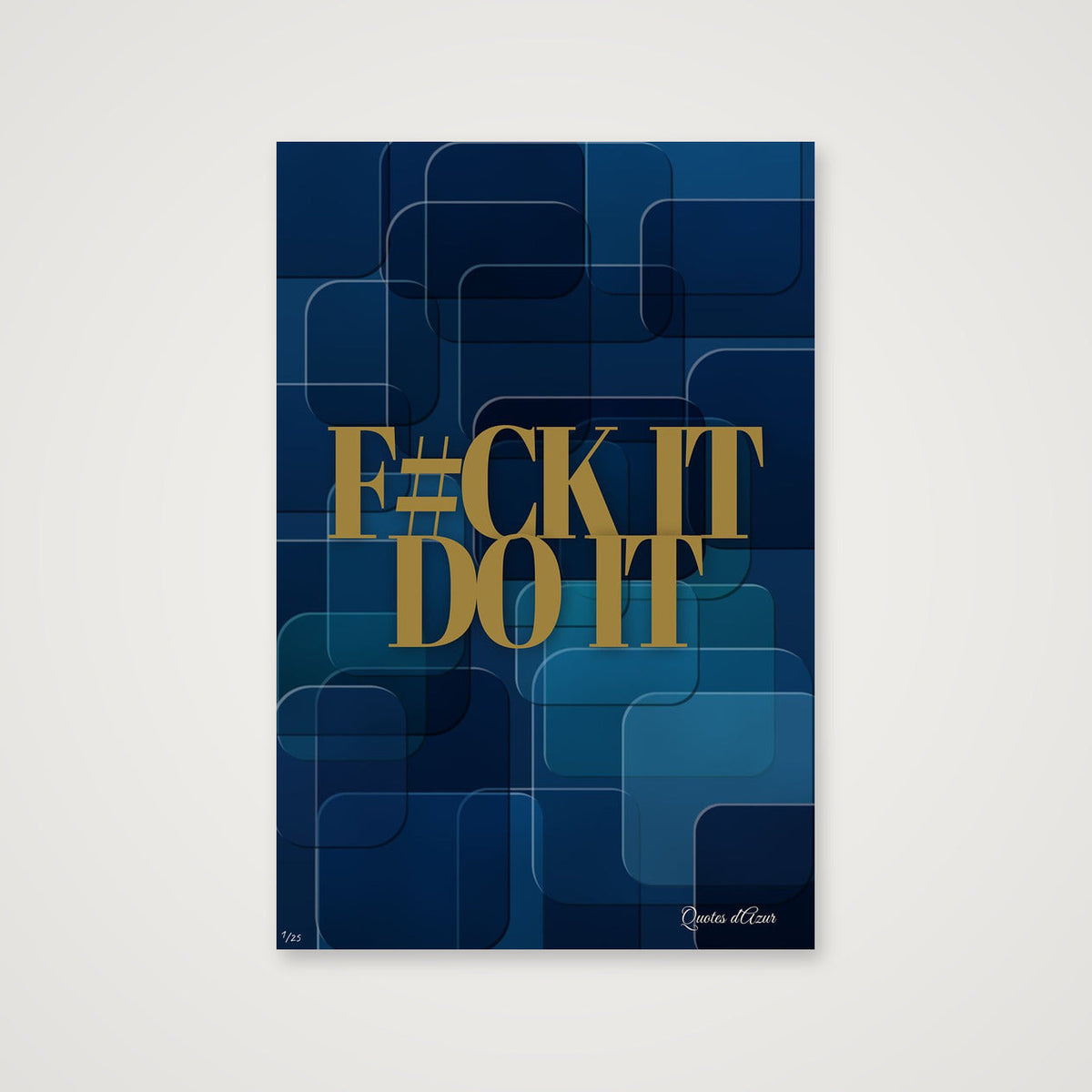 F#ck It Do It – Gold.