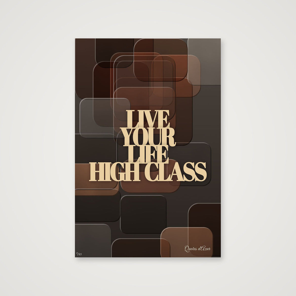 Live Your Life High Class – Champagne.