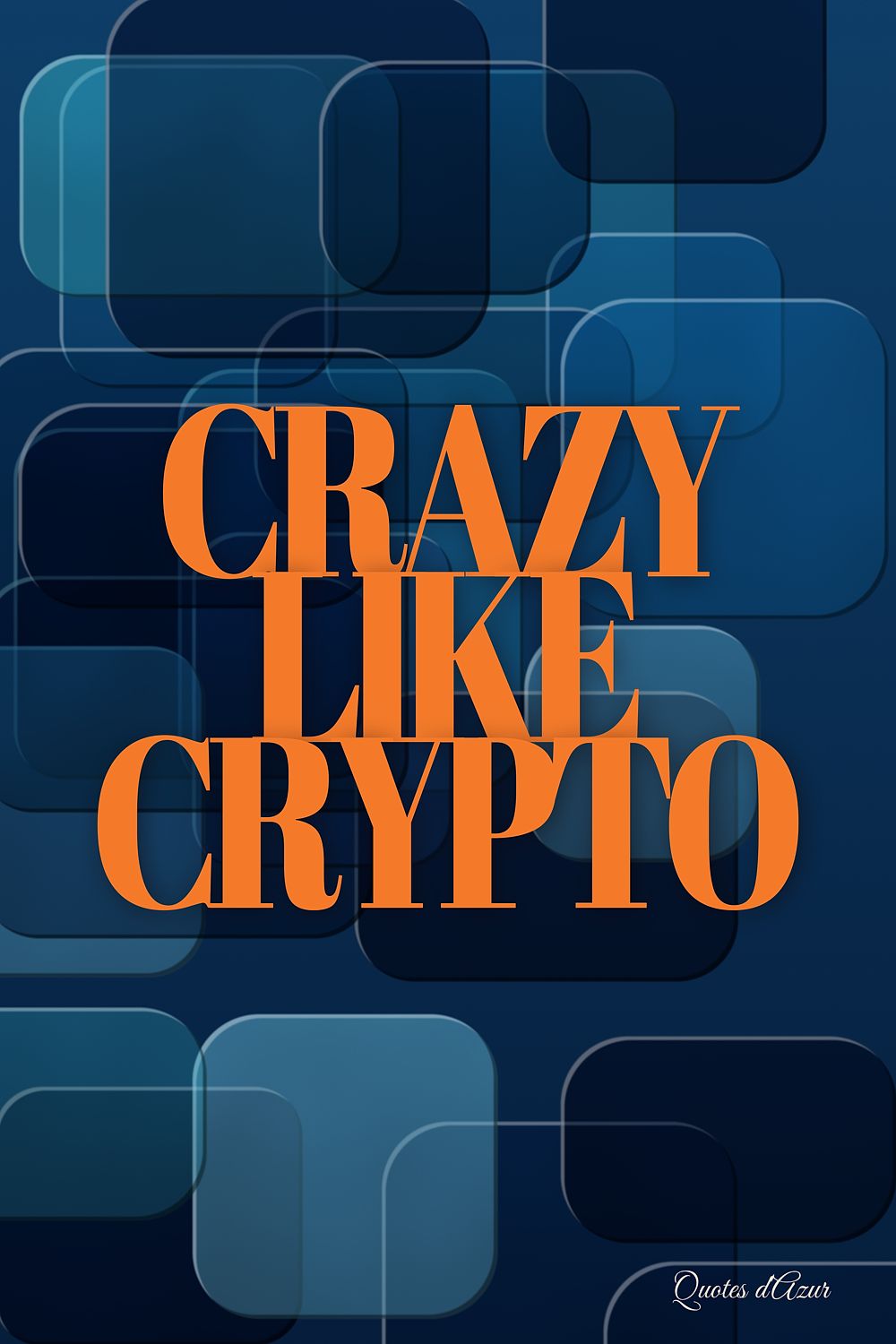 Crazy Like Crypto – Orange.