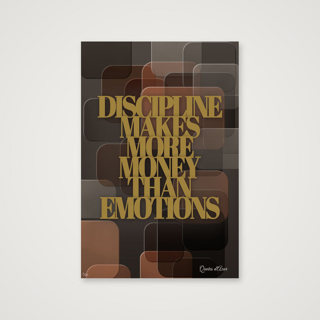 Discipline Makes More Money Than Emotions – Gold.