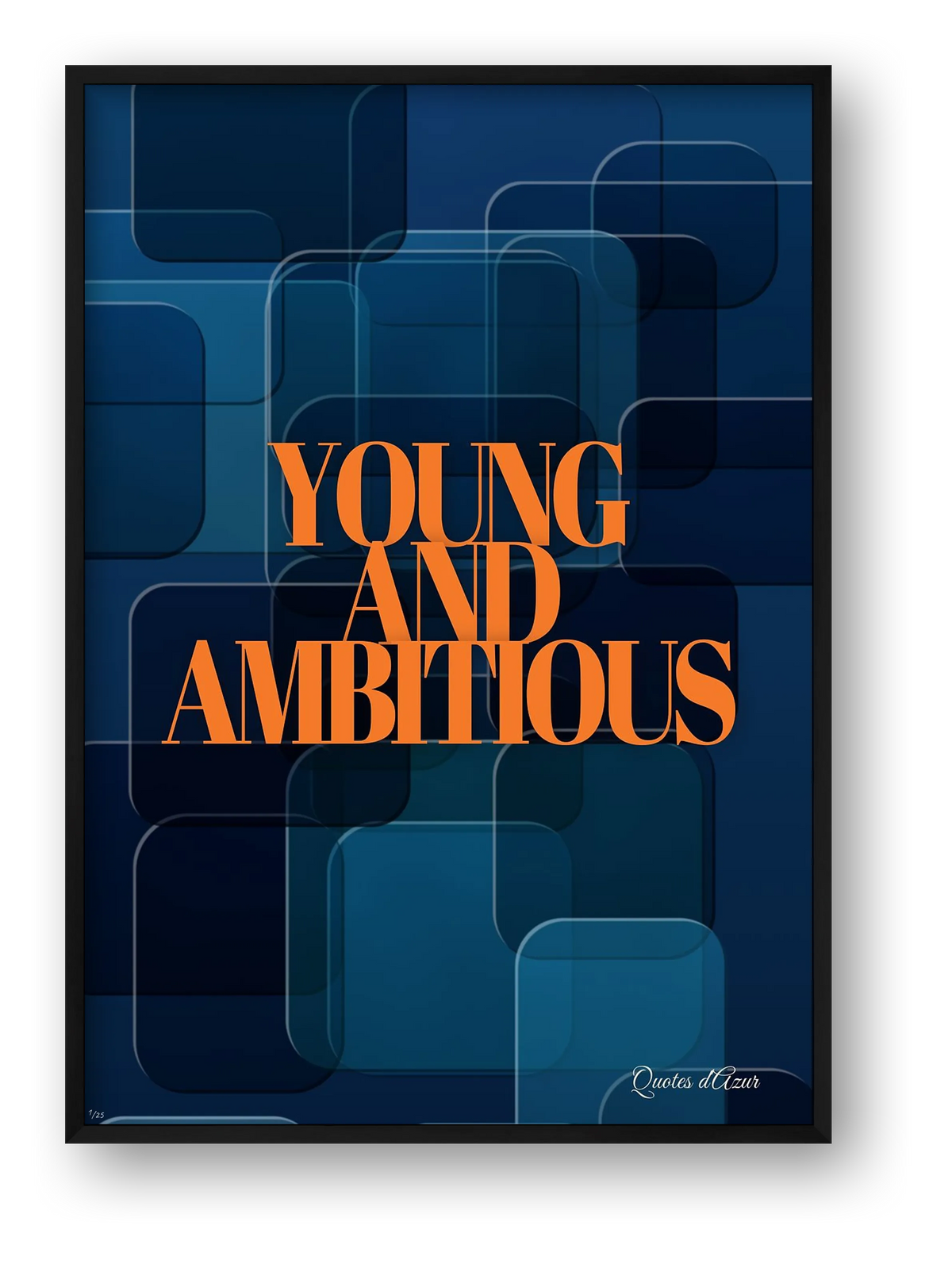 Young and Ambitious – Orange | Framed.