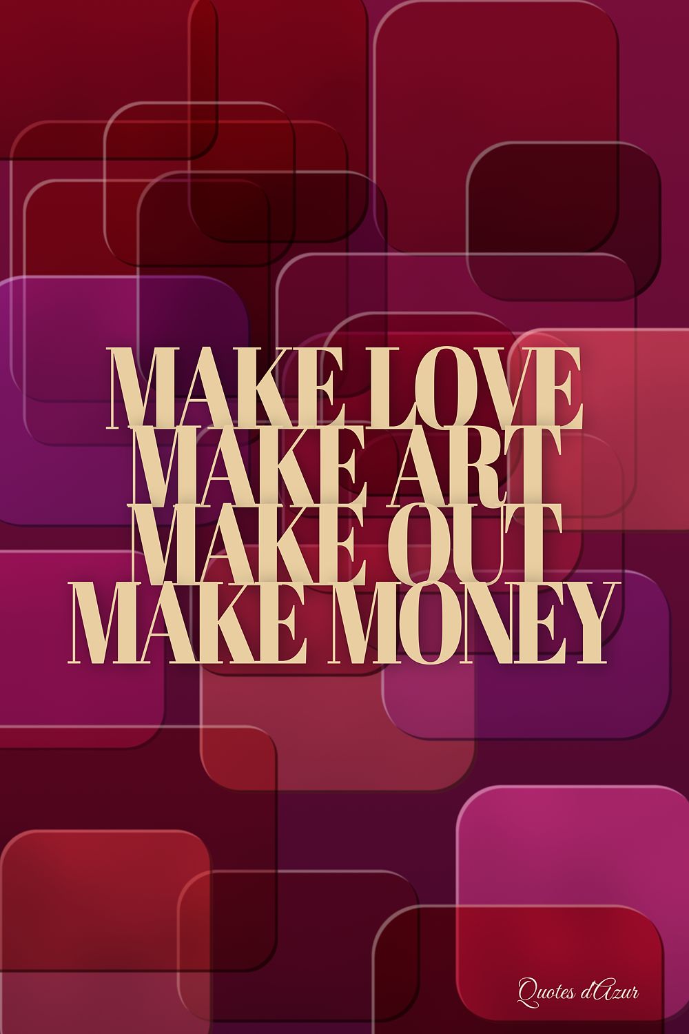 Make Love Make Art – Champagne.