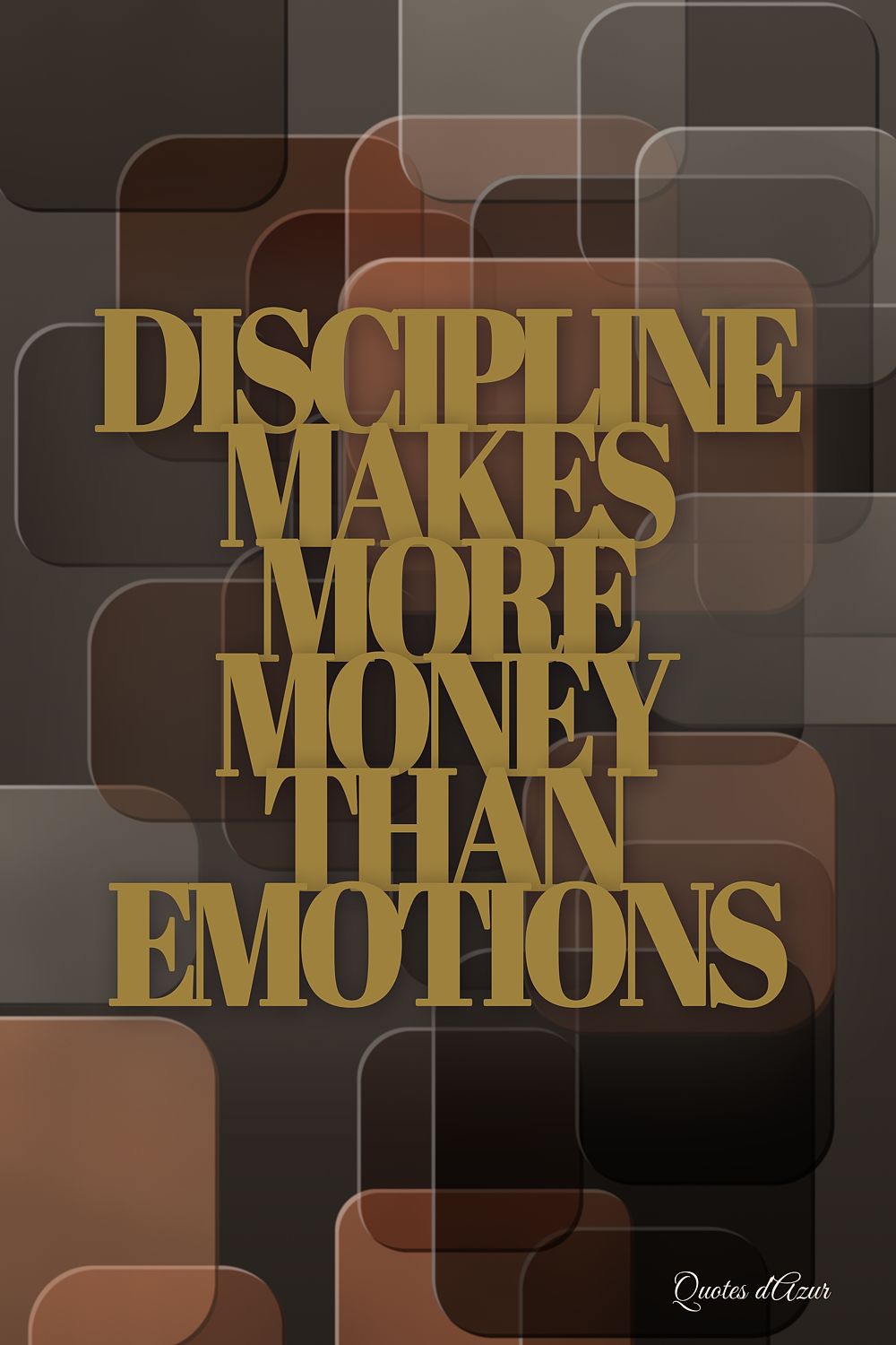 Discipline Makes More Money Than Emotions – Gold.