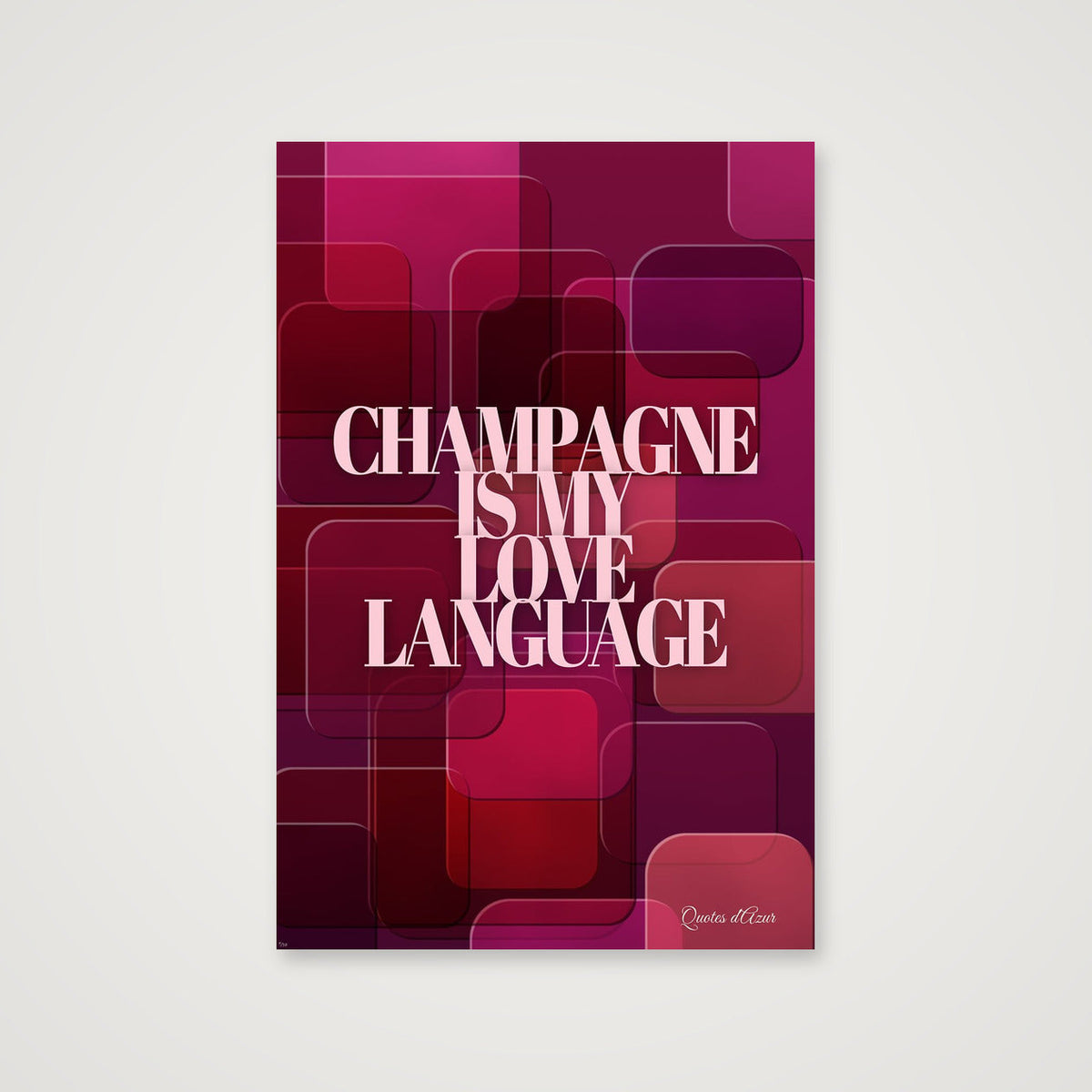 Champagne Is My Love Language – Blush.