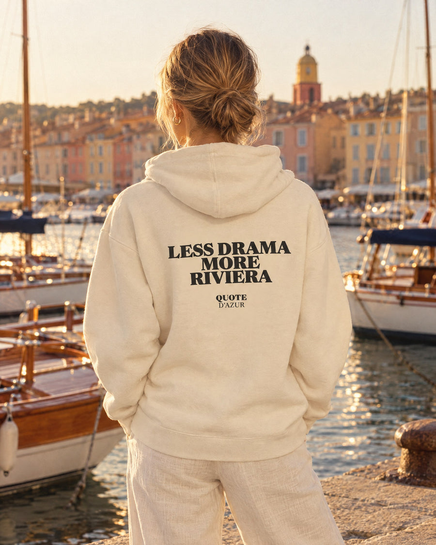 Less Drama, More Riviera – Hoodie