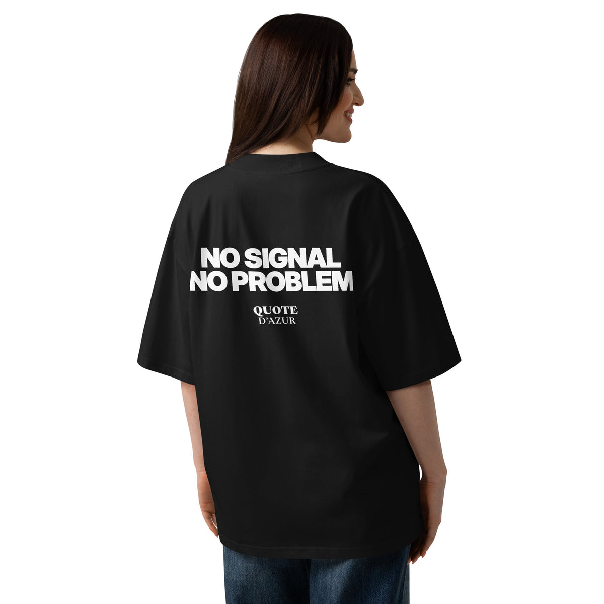 No Signal, No Problem – Oversized T-Shirt in Black, back view on a female model.