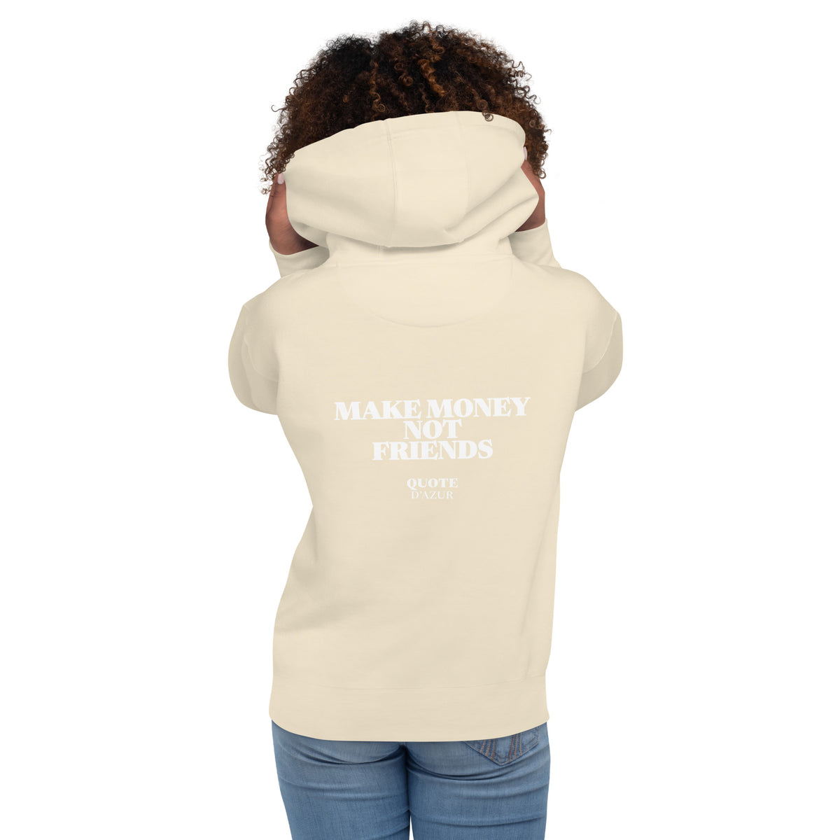 QUOTE D’AZUR Make Money, Not Friends hoodie, Bone, back view – product mockup
