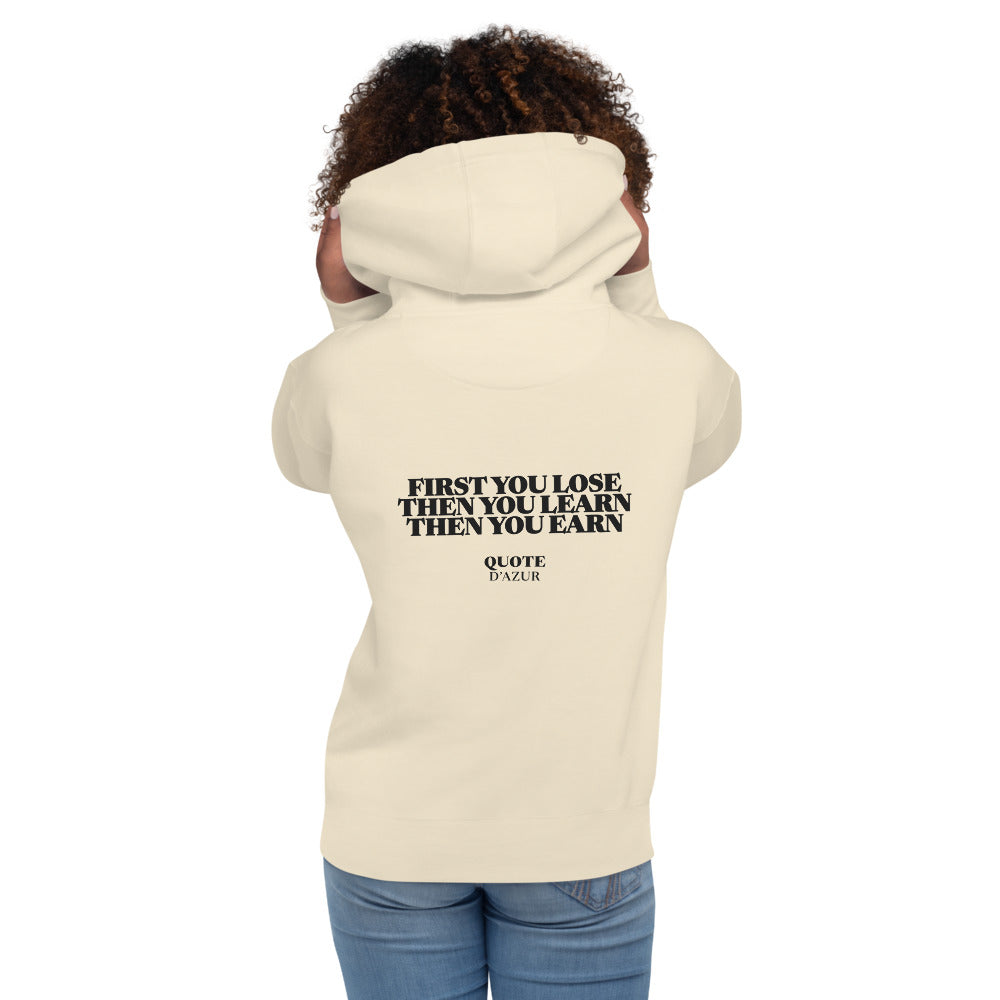 First You Lose, Then You Learn, Then You Earn hoodie in Bone – back print (women)