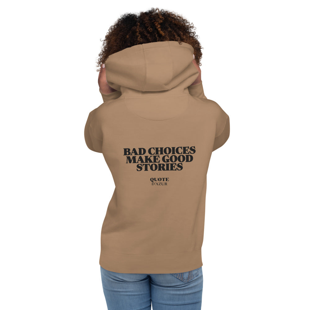 Bad Choices Make Good Stories hoodie in Latte – back print (women)