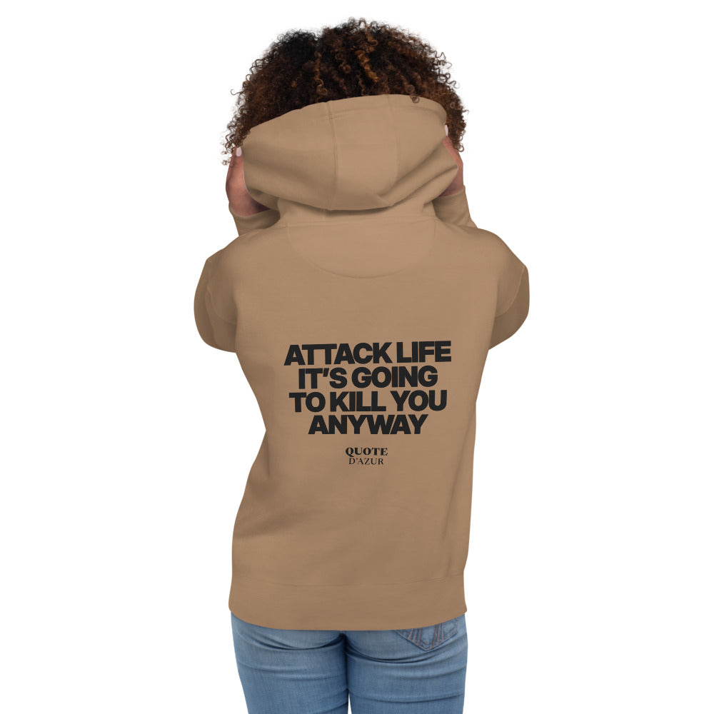 Attack Life, It’s Going to Kill You Anyway hoodie in Latte – back print (women)