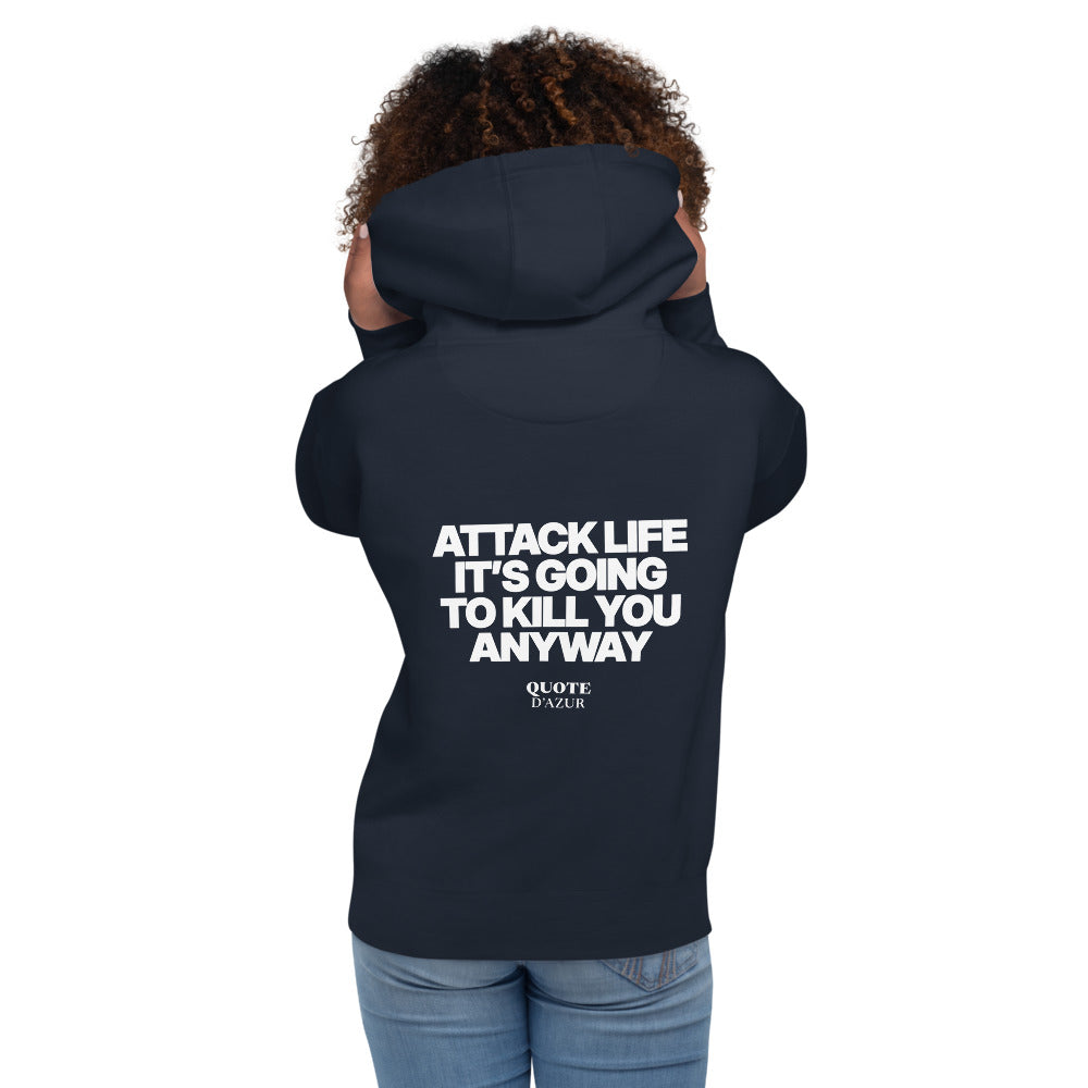 Attack Life, It’s Going to Kill You Anyway hoodie in Navy Blazer – back print (women)
