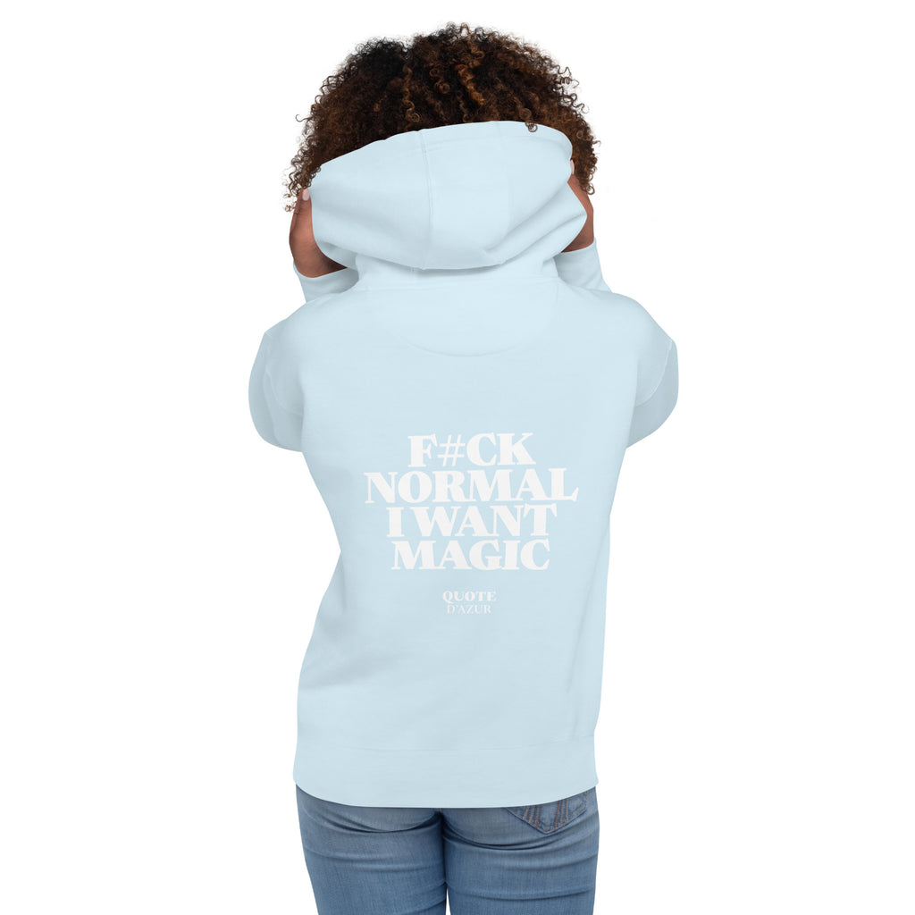 QUOTE D’AZUR F#ck Normal, I Want Magic hoodie, Sky Blue, back view – product mockup