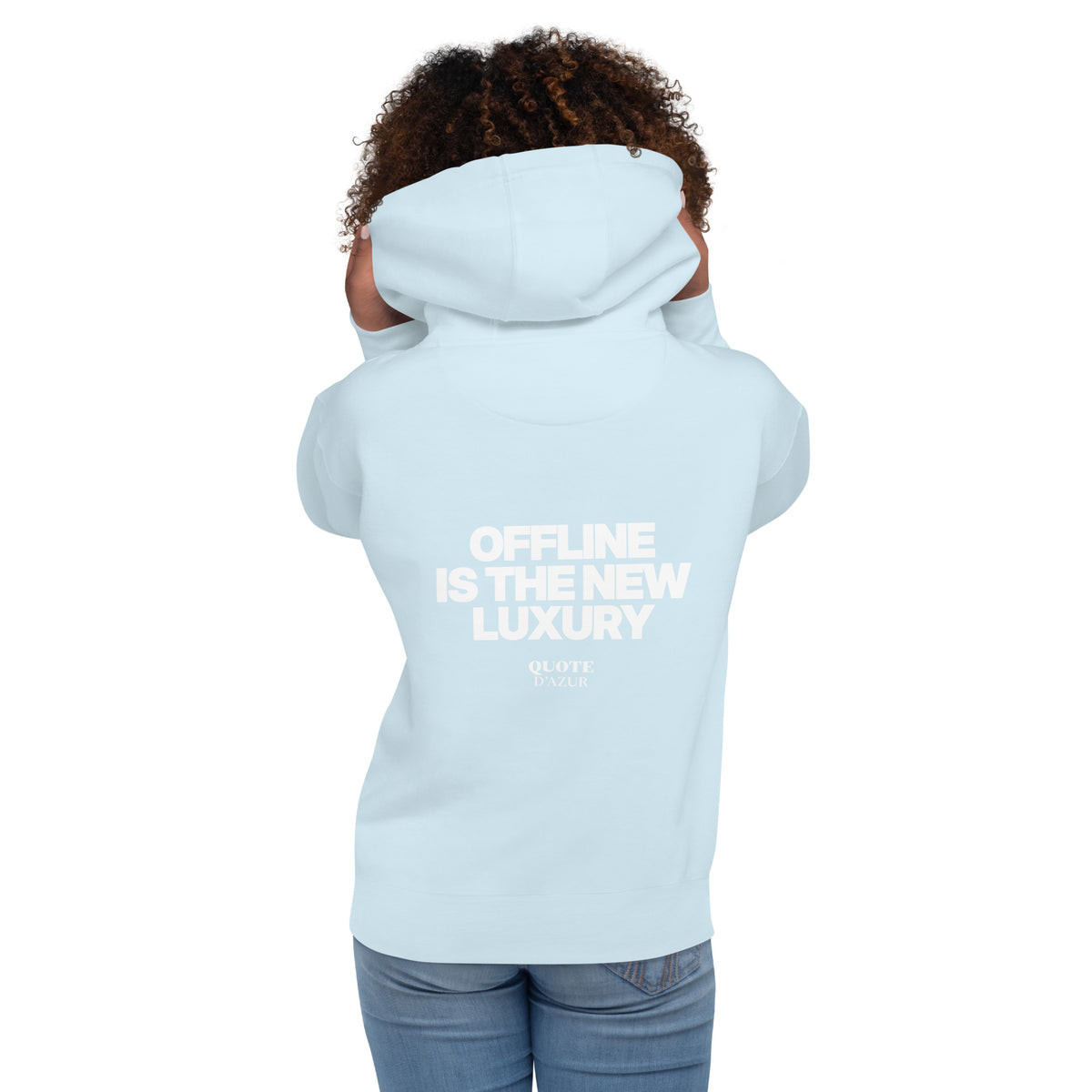 QUOTE D’AZUR Offline Is the New Luxury hoodie, Sky Blue, back view – product mockup