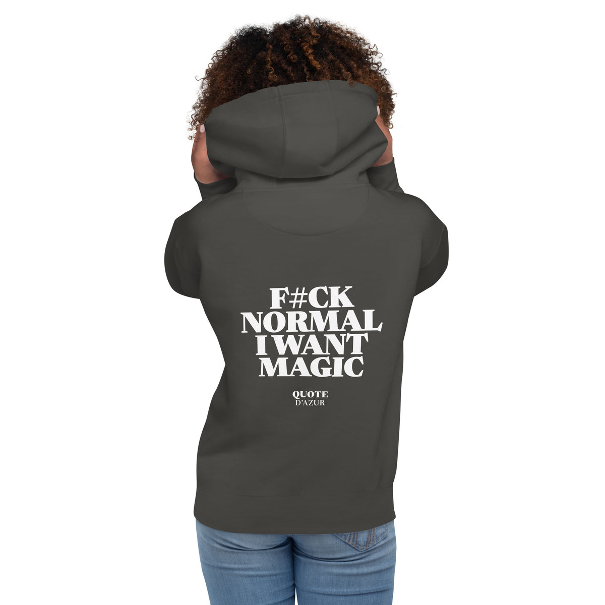 QUOTE D’AZUR F#ck Normal, I Want Magic hoodie, Vintage Black, back view – product mockup
